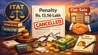 ITAT Deletes Rs. 13.56 Lakh Penalty Under Section 271D; Cash Received on Flat Sale Held Bona Fide
