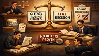 ITAT Dismisses Rs. 8.82 Crore Addition; Holds Estimated Disallowances Not Allowed Without Proof