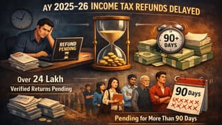 ITR Filed but Refund Not Received? Over 24 Lakh Returns Pending Beyond 90 Days