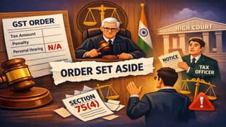 Mentioning “NA” in Personal Hearing Column Violates Section 75(4): HC Sets Aside GST Order
