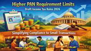PAN Rules Overhaul Ahead: New Income Tax Draft 2025 Brings Relief for Small Transactions