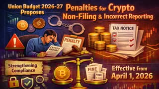 Union Budget 2026-27: Penalty Proposed for Non-Reporting and Misreporting of Crypto Transactions