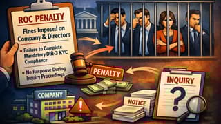 DIR-3 KYC Default Triggers Action: ROC Slaps Penalty on Company and Directors under Section 454