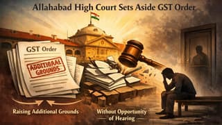 Quasi-Judicial Proceedings Must Remain Formal: Allahabad HC Quashes GST Order for Breach of Natural Justice