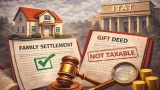 ITAT: Property Received Under Family Settlement Not Taxable u/s 56(2) Despite Gift Deed