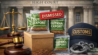 HC Dismisses Customs Appeal in Gutkha Export Case; No Confiscation When Packaging Uses Biodegradable Plastic