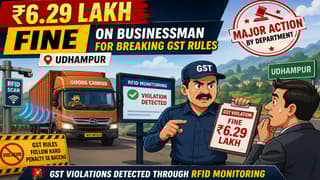 Jammu GST Department penalises Trader for Illegal Goods Transport