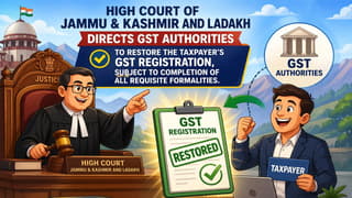 HC Directs Tax Authorities to Restore GST Registration Subject to Certain Conditions