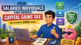 How Salaried Individuals Can Reduce Capital Gains Tax: The Ultimate 2026 Guide