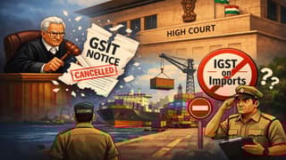 State GST Cannot Assess IGST on Imports, Rules High Court