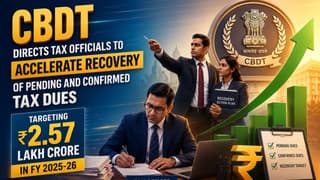 CBDT Cracks Down on Pending Tax Dues with Massive Rs 2.57 Lakh Crore Recovery Plan