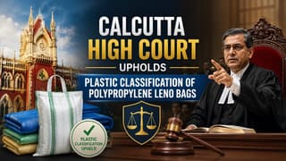 Calcutta High Court Upholds Plastic Classification of Polypropylene Leno Bags for GST