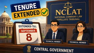 Central Government Extends Tenure of Two NCLAT Technical Members Till 8 September