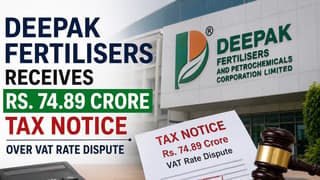 Deepak Fertilisers Receives Rs. 74.89 Crore Tax Notice Over VAT Rate Dispute