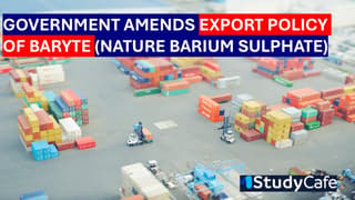 Government Amendment on Export of Baryte under Foreign Trade Policy 2023 [Read Notification]