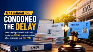 ITAT Condones Delay in Appeal Filing After Assessee Misses Notices Due to Change in PAN