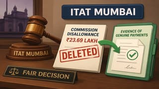 ITAT Mumbai Deletes Commission Disallowance of Rs 23.69 Lakh After Finding Adequate Evidence of Genuine Payments