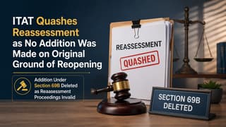 ITAT Quashes Reassessment as No Addition Was Made on Original Ground of Reopening
