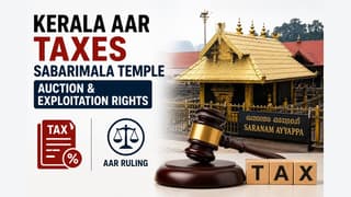 GST: Kerala AAR Taxes Sabarimala Temple Auction and Exploitation Rights
