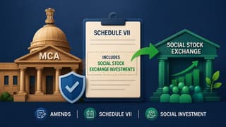 MCA Amends Schedule VII to Include Social Stock Exchange Investments
