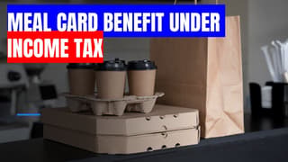 Maximise Your Tax Savings: Meal Card Benefits Explained for ITR