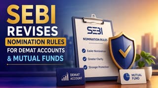 SEBI Revises Nomination Rules for Demat Accounts and Mutual Funds.