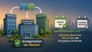 Section 47(vi) Amalgamation is Tax-Neutral, Indexation Runs from Year of Use, Not Occupancy Certificate: ITAT