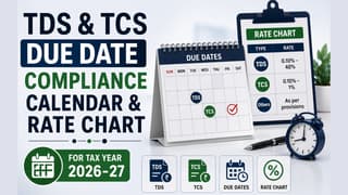 TDS and TCS Due Date Compliance Calendar and Rate Chart for Tax Year 2026-27