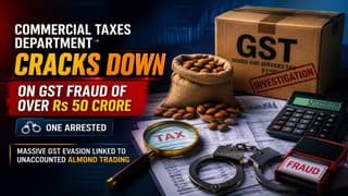 Commercial Taxes Department Cracks Down on GST Fraud of Over Rs 50 Crore; One Arrested