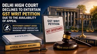 Delhi High Court Declines to Entertain GST Writ Petition Due to The Availability of Appeal Remedy