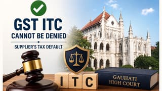 GST ITC Cannot Be Denied for Supplier’s Tax Default: HC