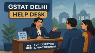 GSTAT Delhi Establishes Help Desk for Taxpayers and Practitioners