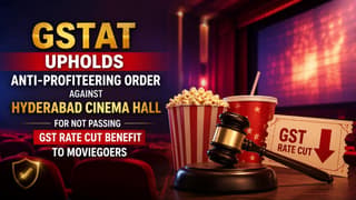 GSTAT Upholds Anti-Profiteering Order Against Hyderabad Cinema Hall for Not Passing GST Rate Cut Benefit to Moviegoers