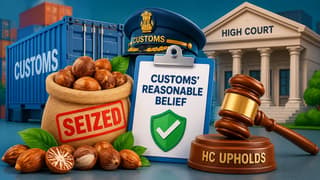 Customs Seized Rs. 2.22 Crore Areca Nuts Without Documents; Gauhati High Court Upholds Action Based on ‘Reason to Believe’