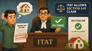 Taxpayer Omitted Section 54F Claim in ITR; ITAT Grants Rs. 59.34 Lakh Exemption on Residential Flat Investment