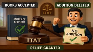 ITAT Deletes Estimated Income Addition as AO Failed to Reject Books of Account