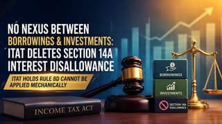 No Nexus Between Borrowings and Investments: ITAT Deletes Section 14A Interest Disallowance