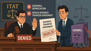 ITAT Denies Goodwill Depreciation Based on Invalid Business Transfer Agreement