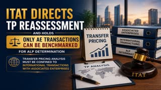 ITAT Directs TP Reassessment And Holds Only AE Transactions Can Be Benchmarked for ALP Determination