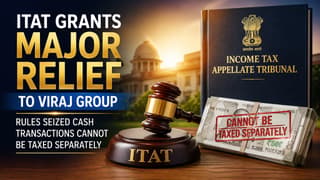 ITAT Grants Major Relief to Viraj Group, Rules Seized Cash Transactions Cannot Be Taxed Separately