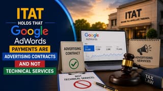 ITAT Holds Google AdWords Payments are Advertising Contracts and Not Technical Services