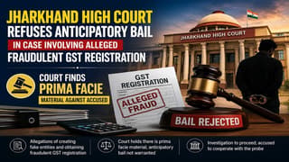Jharkhand High Court Refuses Anticipatory Bail in Case Involving Alleged Fraudulent GST Registration