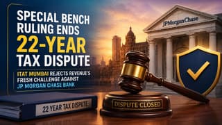 Special Bench Ruling Ends 22-Year Tax Dispute: ITAT Mumbai Rejects Revenue’s Fresh Challenge Against JP Morgan Chase Bank