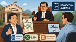 HC Allows Businessman to Seek Revocation of Cancelled GST Registration