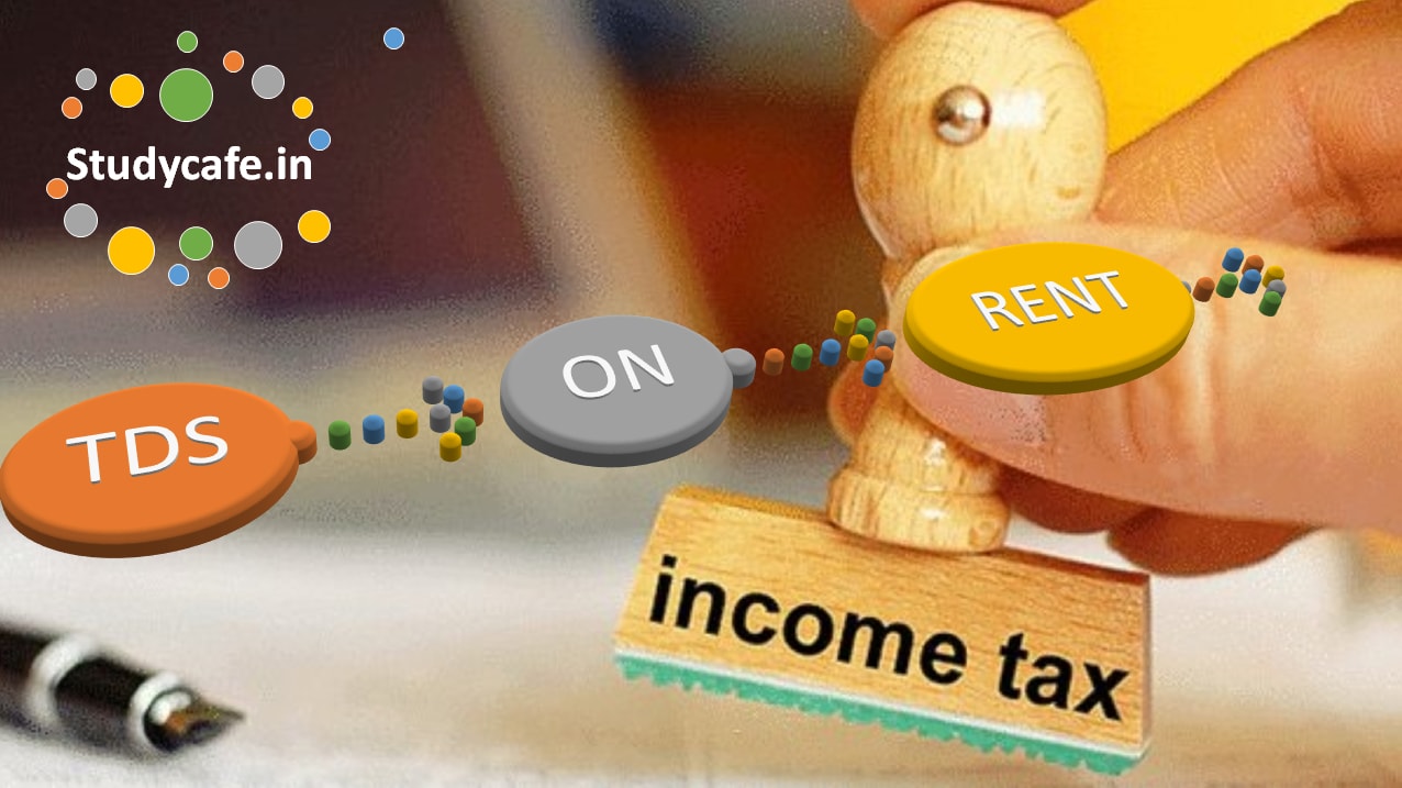 TDS On Rent Under Section 194IB of Income Tax