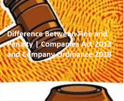 Difference Between Fine and Penalty |Company Ordinance 2018