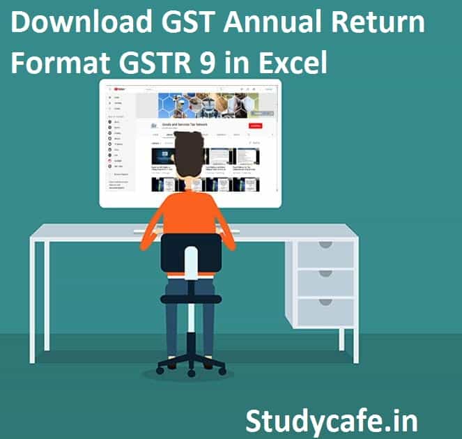 Download Revised GST Annual Return Format GSTR 9 in Excel