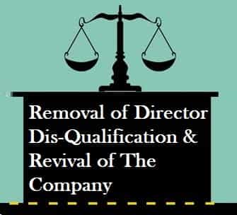 Removal of Director Dis-Qualification & Revival of The Company