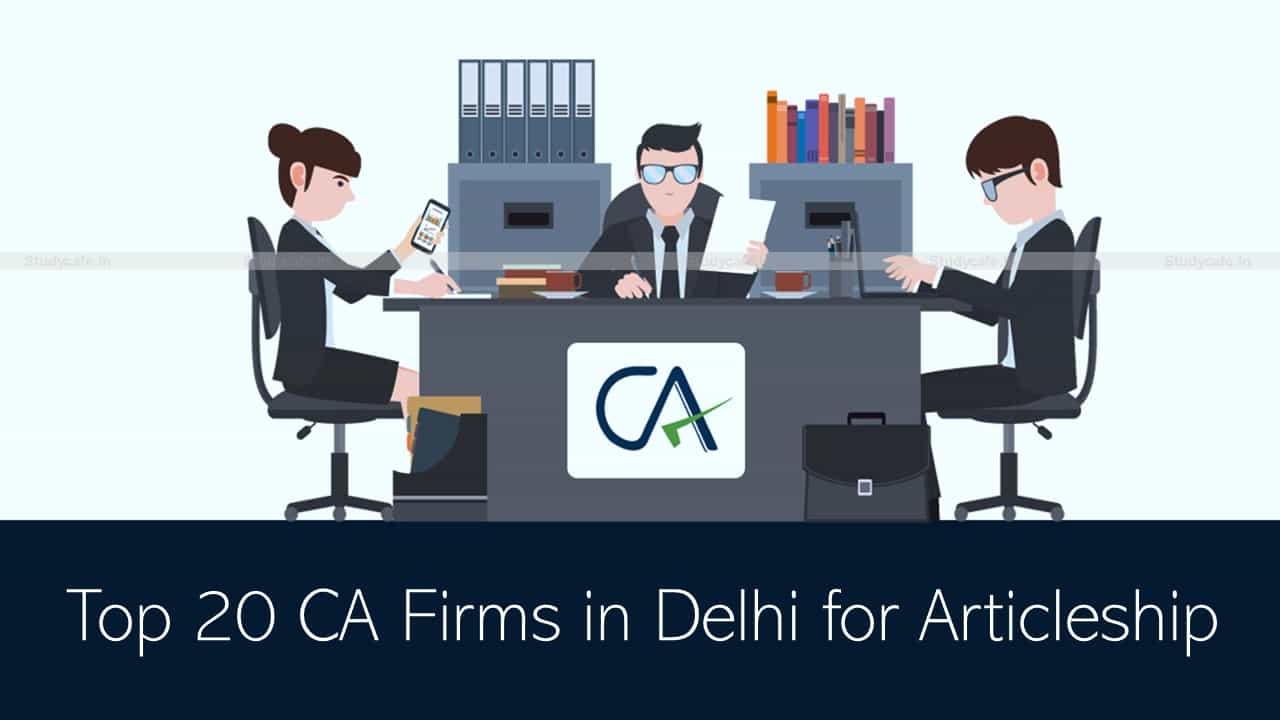 Top 20 CA Firms in Delhi for Articleship