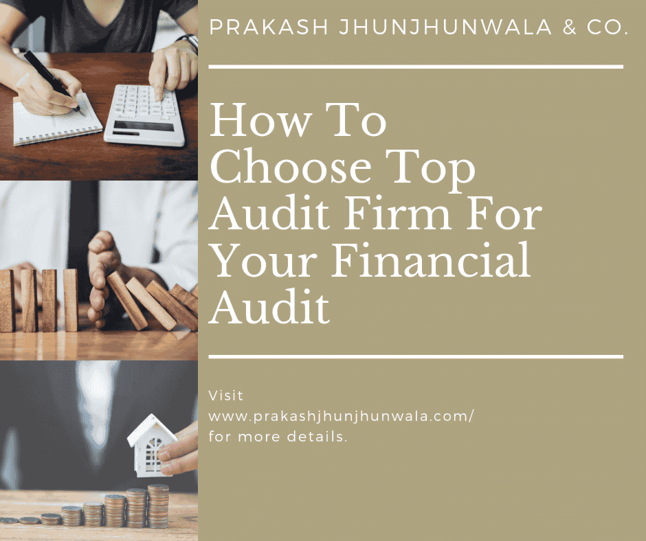 How to Choose Top Audit Firm For You Financial Audit